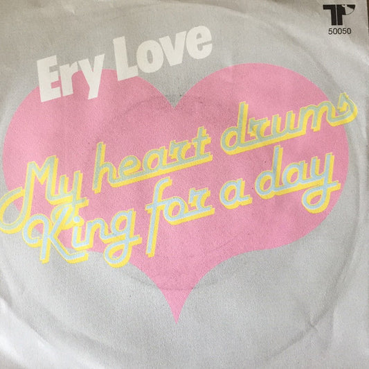 Ery Love : My Heart Drums (7", Single)