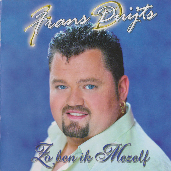 Frans Duijts : Zo Ben Ik Mezelf (CD, Album)