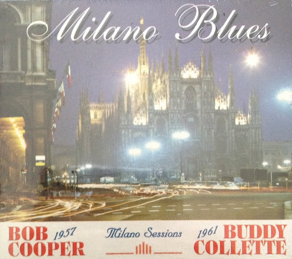 Bob Cooper, Buddy Collette : 1957 And 1961 Milano Sessions (CD, Comp, RM)