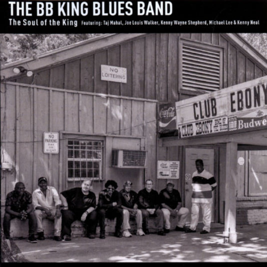 The BB King Blues Band Featuring: Taj Mahal, Joe Louis Walker, Kenny Wayne Shepherd, Michael Lee (28) & Kenny Neal : The Soul Of The King (CD, Album)