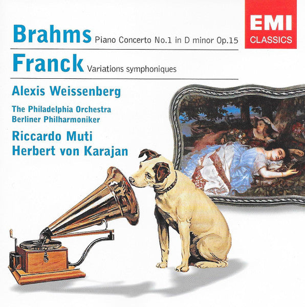 Johannes Brahms played by The Philadelphia Orchestra conducted by Riccardo Muti and César Franck played by Berliner Philharmoniker & Alexis Weissenberg conducted by Herbert von Karajan : Brahms: Piano Concerto No.1 etc. (CD, Comp)