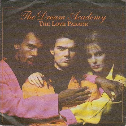 The Dream Academy : The Love Parade (7", Single)