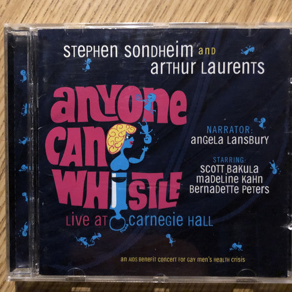 Stephen Sondheim, Arthur Laurents, Angela Lansbury, Scott Bakula, Madeline Kahn, Bernadette Peters : Anyone Can Whistle (Live At Carnegie Hall) (CD, Album)