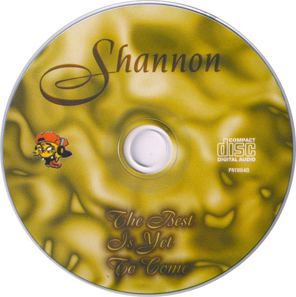 Shannon : The Best Is Yet To Come (CD, Album)