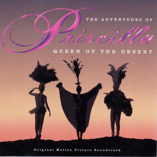 Various : The Adventures Of Priscilla: Queen Of The Desert (Original Motion Picture Soundtrack) (CD, Comp)