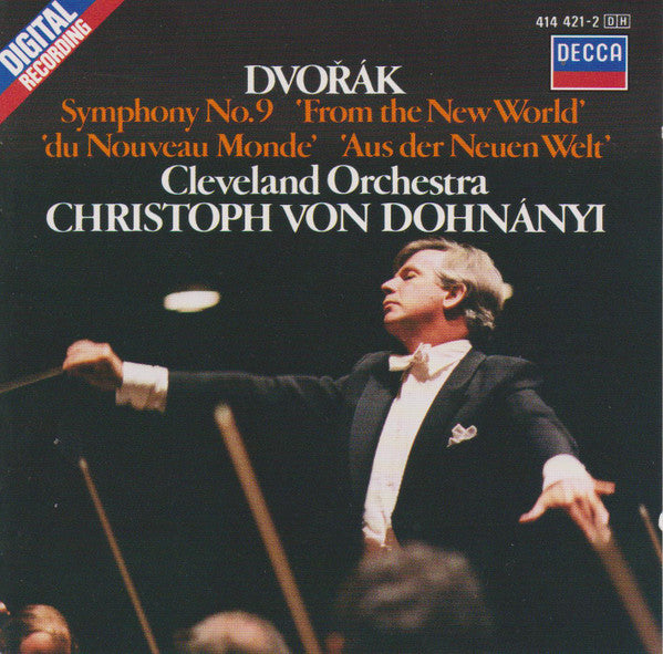 Antonín Dvořák, Christoph von Dohnányi, The Cleveland Orchestra : Symphony No. 9 'From The New World' 'Du Nouveau Monde' 'Aus Der Neuen Welt' (CD)