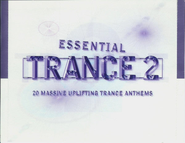 Various : Essential Trance 2 – 20 Massive Uplifting Trance Anthems (2xCD, Comp)