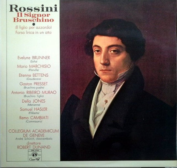 Gioacchino Rossini, Collegium Academicum De Genève, Robert Dunand : Il Signor Bruschino (LP)