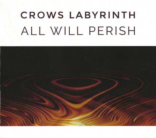 Crows Labyrinth : All Will Perish (CD, Album, Ltd, Num)