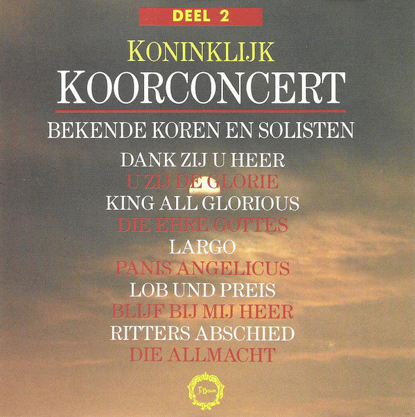 Various : Koninklijk Koorconcert Deel 2 (CD, Comp)