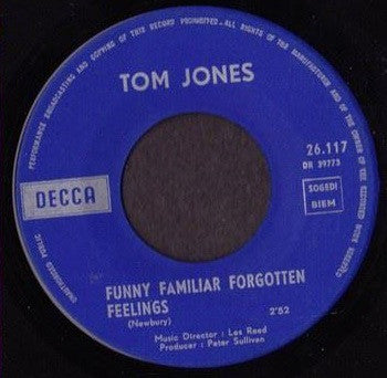Tom Jones : Funny Familiar Forgotten Feelings / I'll Never Let You Go (7", Single)