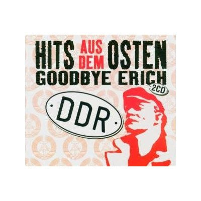 Various : Hits Aus Dem Osten * Goodbye Erich (2xCD, Comp, RM)