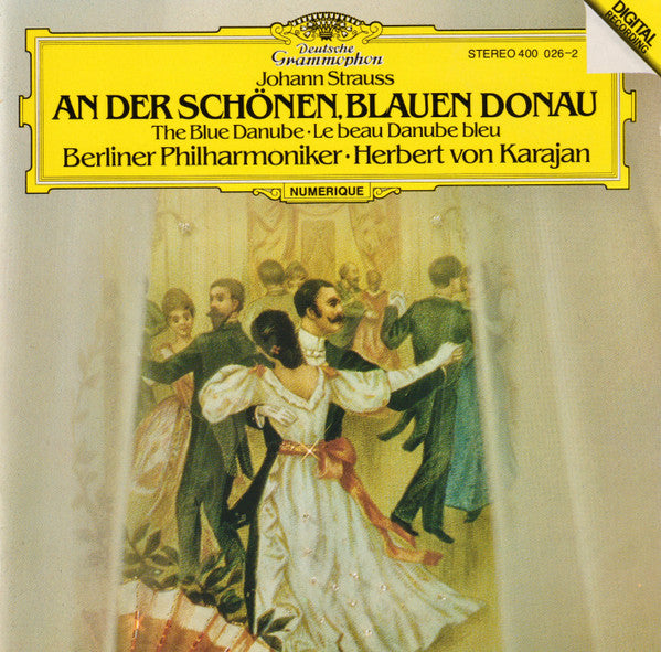 Johann Strauss Jr. - Berliner Philharmoniker • Herbert von Karajan : An Der Schönen Blauen Donau = The Blue Danube = Le Beau Danube Bleu (CD, Album, RE)