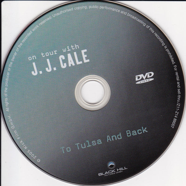 J.J. Cale : To Tulsa And Back: On Tour With J.J. Cale (DVD-V)