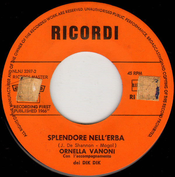 Ornella Vanoni : Io Ti Darò Di Più / Splendore Nell'Erba (7")