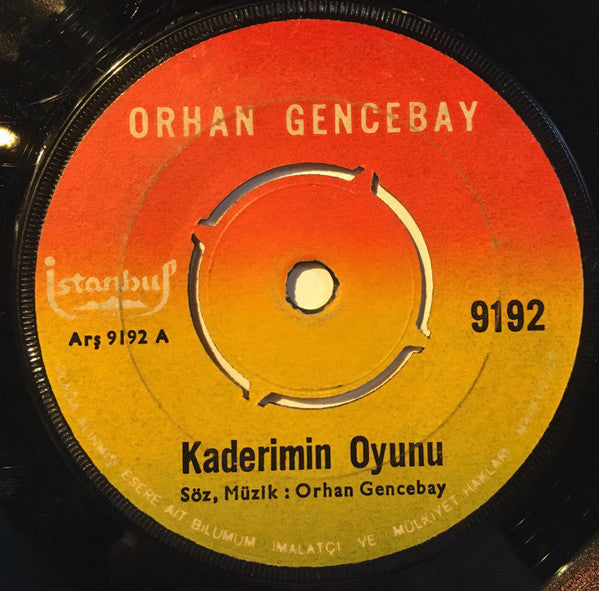 Orhan Gencebay : Kaderimin Oyunu (7", Single)