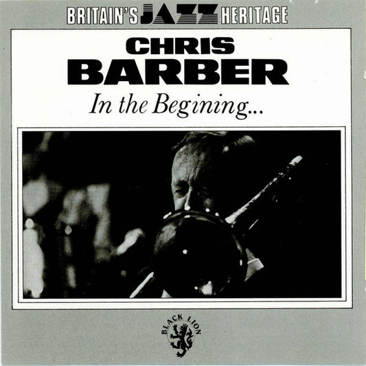 Chris Barber : In The Beginning... (CD, Comp)