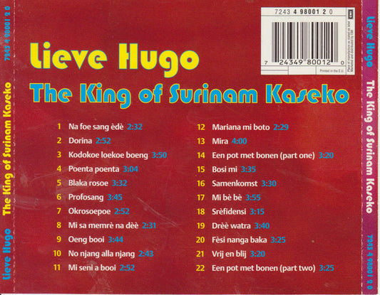 Lieve Hugo : The King Of Surinam Kaseko (CD, Album, Comp, RE)