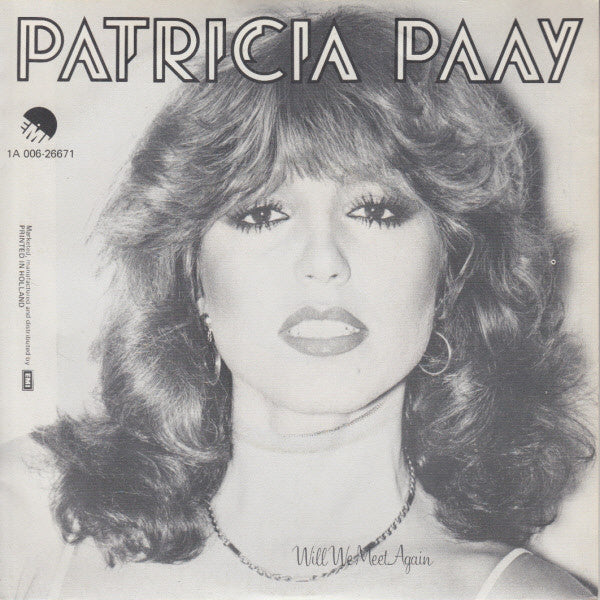Patricia Paay : Who Let The Heartache In (7", Single)