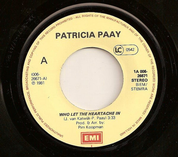 Patricia Paay : Who Let The Heartache In (7", Single)