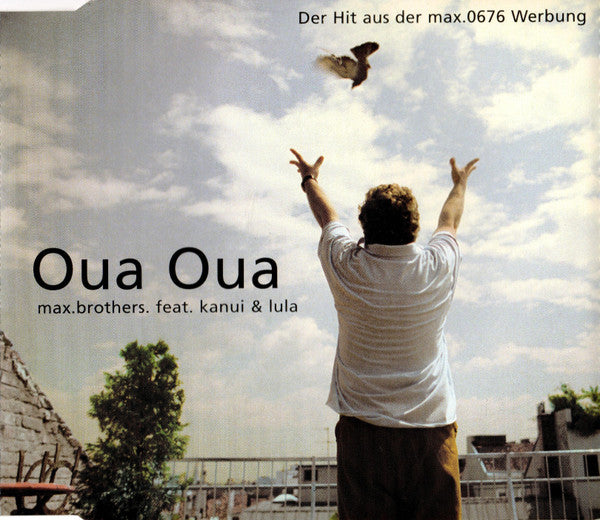 Max.Brothers. Feat. Kanui & Lula : Oua Oua (CD, Maxi)