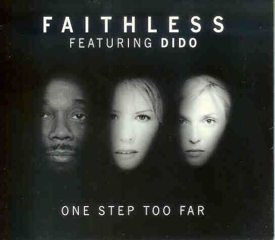 Faithless Featuring Dido : One Step Too Far (CD, Single, Dig)