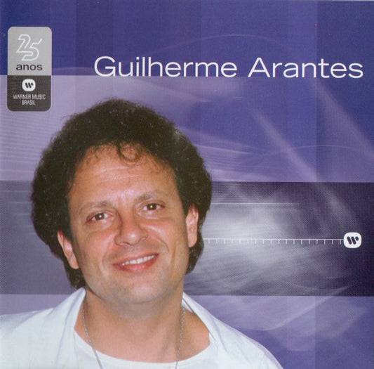 Guilherme Arantes : Warner 25 Anos (CD, Comp)