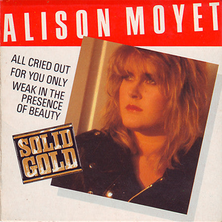 Alison Moyet : All Cried Out / For You Only / Weak In The Presence Of Beauty (CD, Mini, EP, Comp)