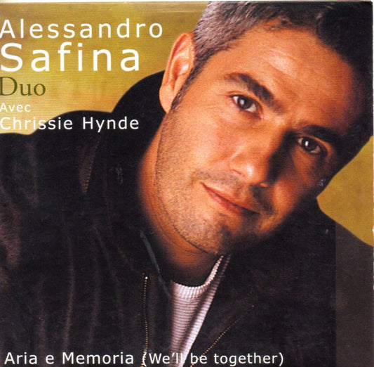 Alessandro Safina Featuring Chrissie Hynde : Aria E Memoria (We'll Be Together) (CD, Single, Car)