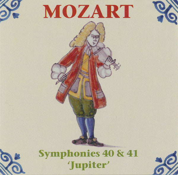 Wolfgang Amadeus Mozart : Symphonies 40 & 41 'Jupiter' (CD)