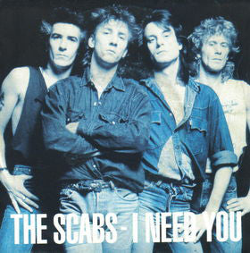 The Scabs : I Need You (7", Single)