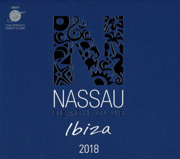 Various : Nassau Beach Club Ibiza 2018 (2xCD, Comp, Mixed)