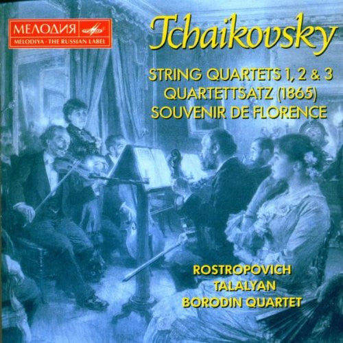 Pyotr Ilyich Tchaikovsky, Mstislav Rostropovich, Henrik Talalyan, Borodin String Quartet : String Quartets 1, 2 & 3 / Quartettsatz / Souvenir De Florence (2xCD, Comp)