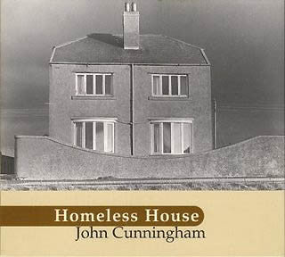 John Cunningham : Homeless House (CD, Album)
