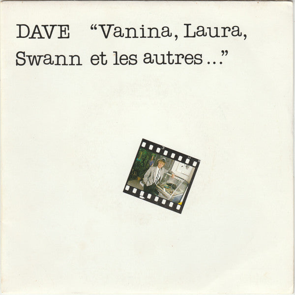 Dave (13) : Vanina, Laura, Swann Et Les Autres... (7", Single)