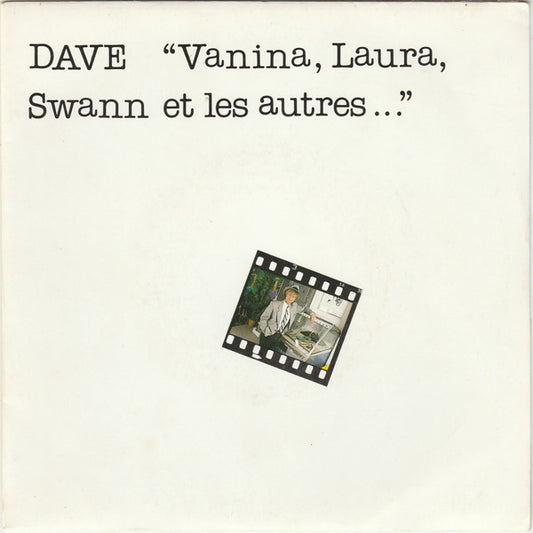 Dave (13) : Vanina, Laura, Swann Et Les Autres... (7", Single)