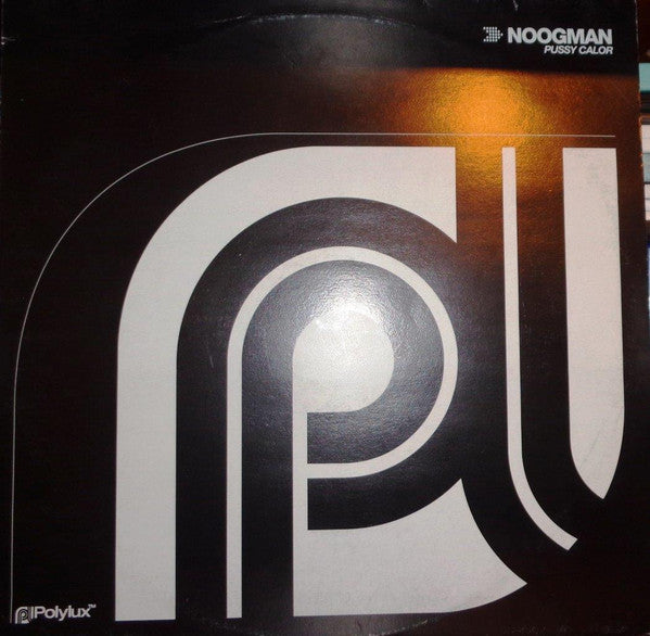 Noogman : Pussy Calor (12")