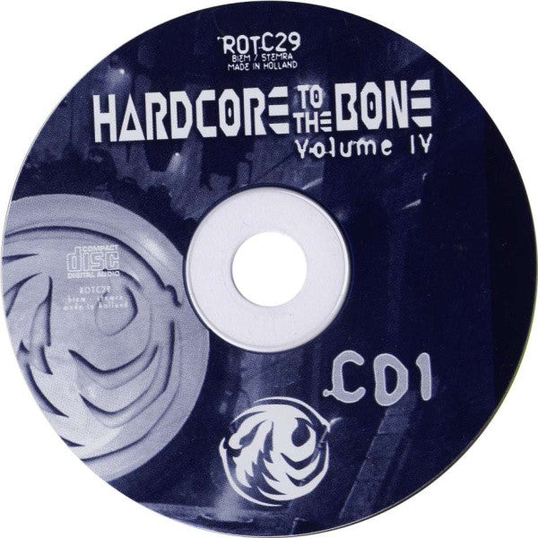 DJ Panic & DJ Neophyte : Hardcore To The Bone Volume IV (2xCD, Comp, Mixed)