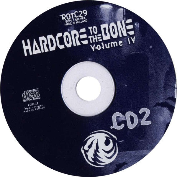 DJ Panic & DJ Neophyte : Hardcore To The Bone Volume IV (2xCD, Comp, Mixed)