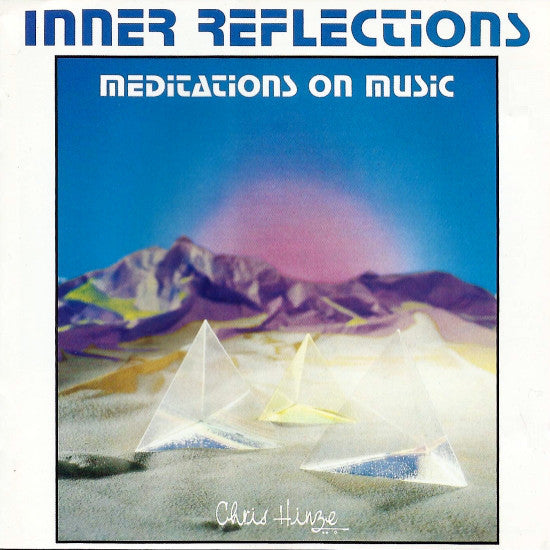 Chris Hinze : Inner Reflections (Meditations On Music) (CD, Album)