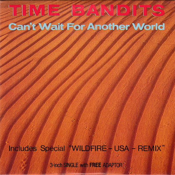 Time Bandits : Can't Wait For Another World (CD, Mini, Single)