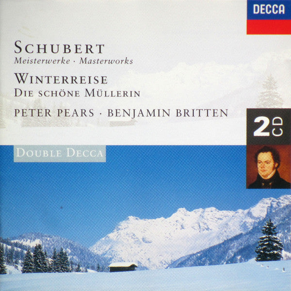 Franz Schubert - Peter Pears • Benjamin Britten : Meisterwerke • Masterworks: Winterreise • Die Schöne Müllerin (2xCD, Comp, RM)