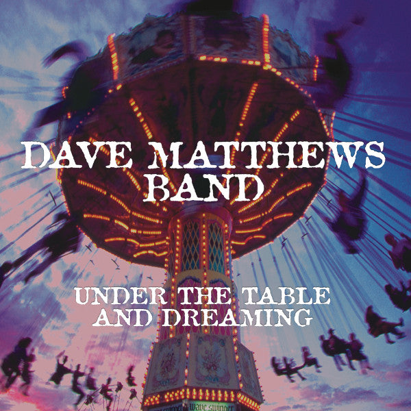 Dave Matthews Band : Under The Table And Dreaming (CD, Album, RP)