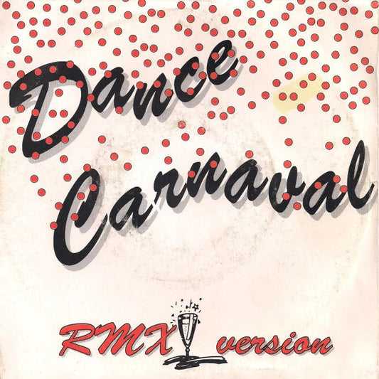 Unity (2) : Dance Carnaval (Rmx Version) (7", Single)