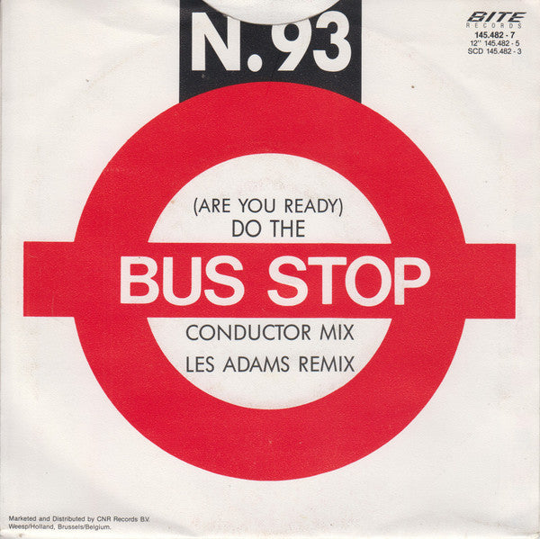 N. 93 : (Are You Ready) Do The Bus Stop (7", Single)