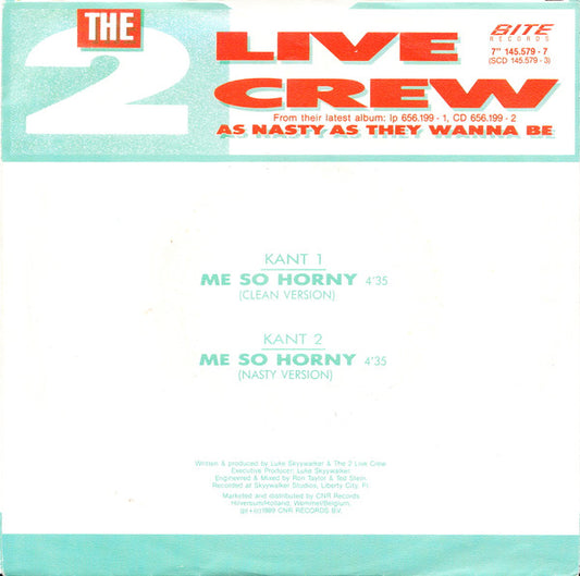 The 2 Live Crew : Me So Horny (7", Single, Whi)