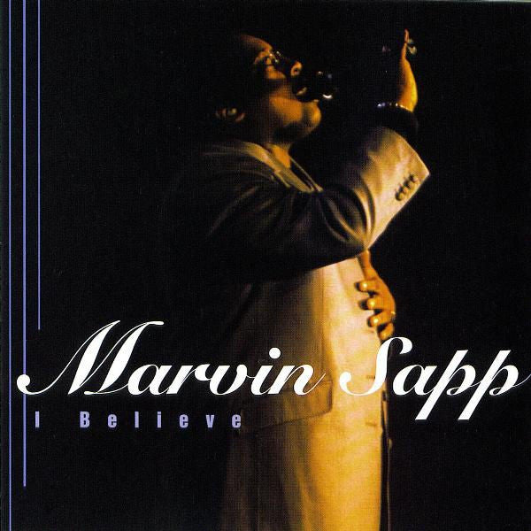 Marvin Sapp : I Believe (CD, Album)