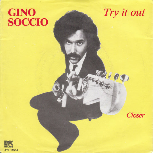 Gino Soccio : Try It Out (7", Single, Mono, Yel)