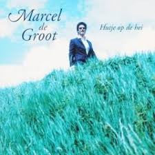 Marcel De Groot : Hutje Op De Hei (CD, Single)