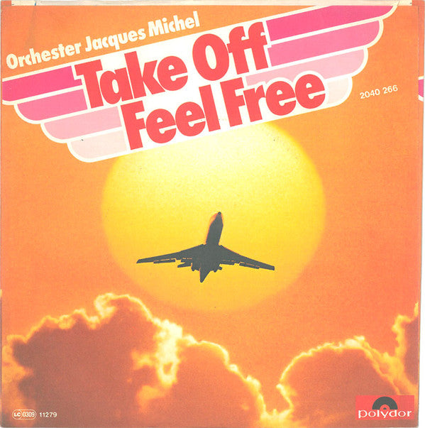 Orchester Jacques Michel : Take Off Feel Free (7", Single)
